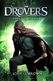 Outlaws, The Drovers, Book 2