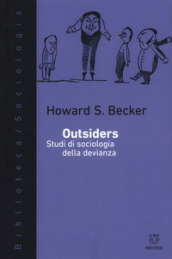 Outsiders. Studi di sociologia della devianza