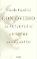 Con Ovidio. La felicità di leggere un classico