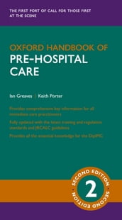 Oxford Handbook of Pre-hospital Care