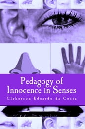 PEDAGOGY OF INNOCENCE IN SENSES
