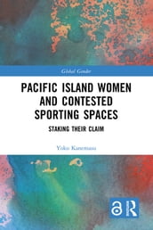Pacific Island Women and Contested Sporting Spaces