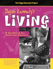 Pagan Kennedy s Living