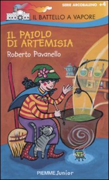 Paiolo di Artemisia. Ediz. illustrata (Il) - Roberto Pavanello