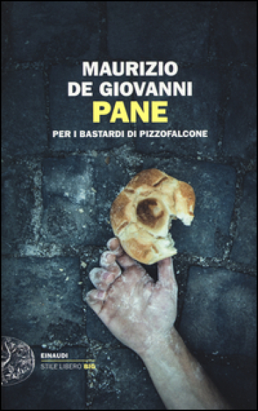 Pane per i Bastardi di Pizzofalcone - Maurizio De Giovanni