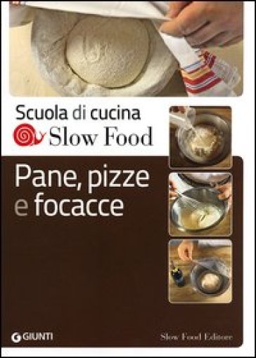 Pane, pizze e focacce - Davide Longoni - Marcella Cigognetti