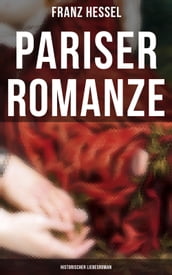 Pariser Romanze (Historischer Liebesroman)