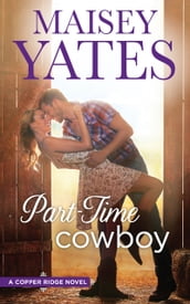 Part Time Cowboy (Copper Ridge, Book 1)