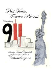 Past Tense, Forever Present: Remembering 9/11
