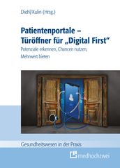 Patientenportale - Türöffner für  Digital First 