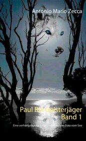 Paul Rix Geisterjäger Band 1