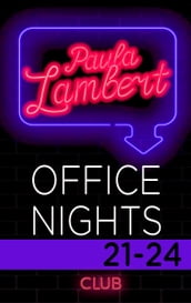 Paula Lambert - Office Nights 21-24
