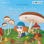 Pauline Pechfee & Die allerbeste Prinzessin