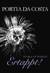 Pearls of Passion: Ertappt!