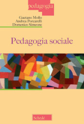 Pedagogia sociale. Nuova ediz.