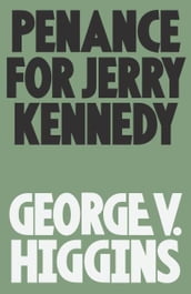 Penance for Jerry Kennedy