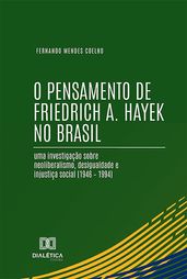 O Pensamento de Friedrich A. Hayek no Brasil