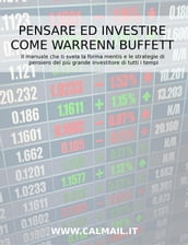 Pensare ed investire come Warren Buffett