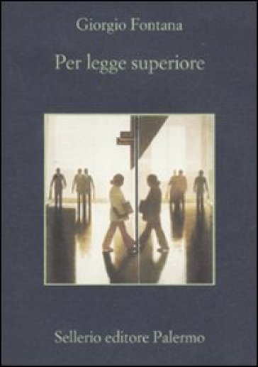 Per legge superiore - Giorgio Fontana