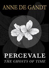 Percevale - I. The Ghosts of Time (English Edition)
