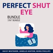 Perfect Shut Eye Bundle, 3 in 1 Bundle