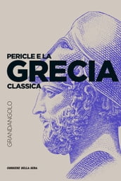Pericle e la Grecia classica