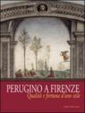Perugino a Firenze. Qualità e fortuna d uno stile. Catalogo della mostra (Firenze, 8 ottobre 2005-8 gennaio 2006)