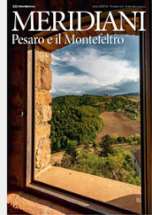 Pesaro e il Montefeltro. Ediz. illustrata