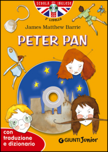 Peter Pan. Con traduzione e dizionario. Con CD Audio - James Matthew Barrie