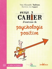 Petit cahier d exercices de psychologie positive