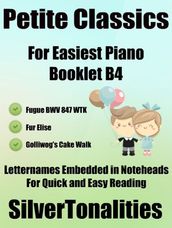 Petite Classics for Easiest Piano Booklet B4