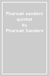 Pharoah sanders quintet
