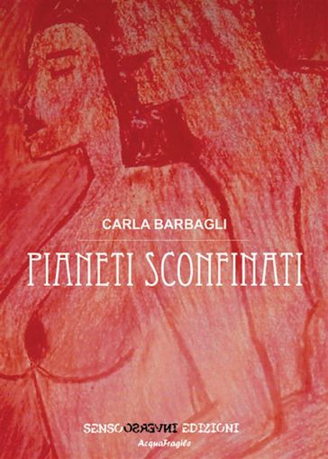 Pianeti sconfinati - Carla Barbagli
