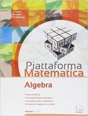 Piattaforma matematica. Algebra-Geometria. Per la Scuola media. Con e-book. Con espansione online. Vol. 3
