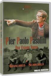 Pier Paolo Pasolini - Una Visione Nuova