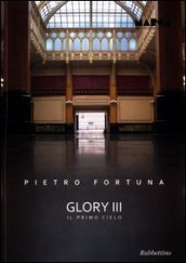 Pietro Fortuna. Glory III. Il primo cielo