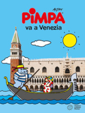 Pimpa va a Venezia. Ediz. a colori