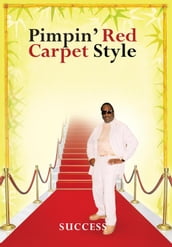 Pimpin  Red Carpet Style