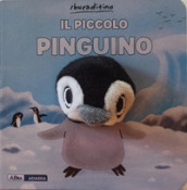 Pinguino e i suoi amici. Ediz. a colori