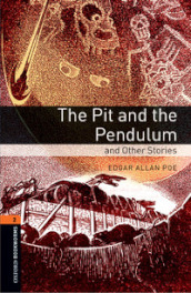 Pit & the pendulum. Oxford bookworms library. Livello 2. Con CD Audio formato MP3. Con espansione online