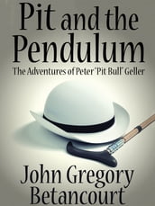 Pit and the Pendulum: The Adventures of Peter 