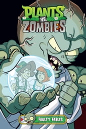 Plants vs. Zombies Volume 20: Faulty Fables
