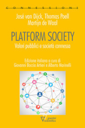Platform society. Valori pubblici e società connessa