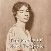 Poetry Of Sara Teasdale, The