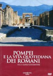 Pompei E La Vita Quotidiana Dei Rom