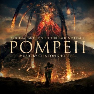 Pompeii - ost - Clinton Shorter
