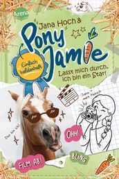 Pony Jamie Einfach heldenhaft! (3). Lasst mich durch, ich bin ein Star!