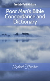 Poor Man s Bible Concordance and Dictionary