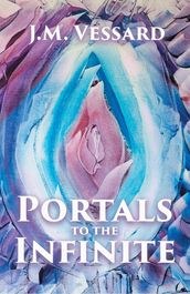 Portals to the Infinite