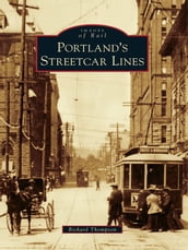 Portland s Streetcar Lines